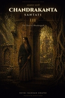 Chandrakanta Santati — III: The Ghost of Shivdattgarh (Forgotten Classics of India) B0GZFBVM3H Book Cover
