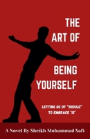 The Art of Being Yourself B0F6ZMSCQW Book Cover