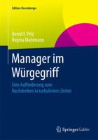 Manager im Würgegriff: Eine Aufforderung zum Nachdenken in turbulenten Zeiten (Edition Rosenberger) 3658079339 Book Cover