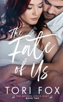 The Fate of Us (The Broken Lyrics Duet) 1953299024 Book Cover