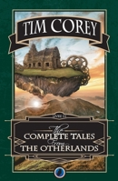 the complete tales from the otherlands: Livre 3 (French Edition) 2797301641 Book Cover