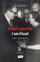 Jacques Soustelle: L'ami d'Israël (French Edition) B082BVCQNW Book Cover