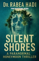 Silent Shores A Paranormal Honeymoon Thriller (Clean Reads Collection) B0FB6TV27X Book Cover