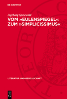 Vom »Eulenspiegel« Zum »Simplicissimus«: Zur Genesis Des Realismus in Den Anfängen Der Deutschen Prosaerzählung 3112743040 Book Cover