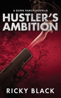 Hustler's Ambition: A Leeds Gangland Crime Fiction Novella B0BV1F3BNY Book Cover