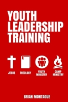 Youth Leadership Training 132950612X Book Cover