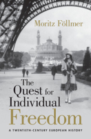 The Quest for Individual Freedom: A Twentieth-Century European History 1009482815 Book Cover