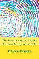 The Lemon and the Snake 1478296313 Book Cover