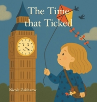 The Time that Ticked B0F5R8SDMR Book Cover