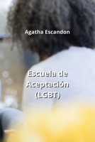 Escuela de Aceptación (LGBT) (Spanish Edition) B0CN4VLLWK Book Cover