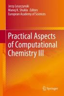 Practical Aspects of Computational Chemistry III 148997444X Book Cover
