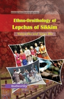 Ethno-Ornithology of Lepshas of Sikkim B0DPCDS5NQ Book Cover