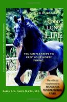 Help Your Horse Live a Good, Long Life 0974755419 Book Cover