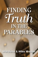 Finding Truth in the Parables 1635282128 Book Cover