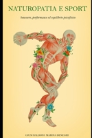 Naturopatia e Sport: benessere, performance ed equilibrio psicofisico (Italian Edition) B0FK24VJSS Book Cover