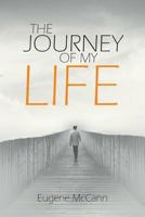 The Journey of My Life 1682565580 Book Cover