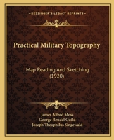 Practical Military Topography: Map Reading And Sketching 1016879520 Book Cover