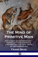The Mind of Primitive Man 1789873126 Book Cover