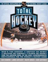 Total Hockey: The Official Encyclopedia of the National Hockey League 0836271149 Book Cover