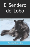 El Sendero del Lobo B08H6RVWDZ Book Cover