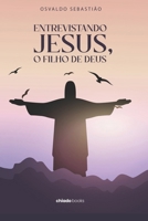 Entrevistando JESUS o filho de Deus (Portuguese Edition) 9893759323 Book Cover