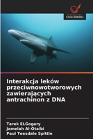 Interakcja leków przeciwnowotworowych zawierajacych antrachinon z DNA (Polish Edition) 6206774279 Book Cover