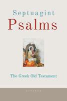 Septuagint Psalms: The Greek Old Testament 1545343888 Book Cover