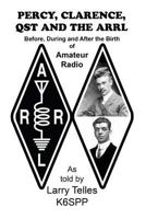 Percy, Clarence, Qst and the Arrl 1940025133 Book Cover