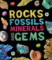 Rocks, Fossils, Minerals, and Gems 1682973107 Book Cover