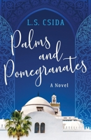 Palms and Pomegranates 1734745800 Book Cover