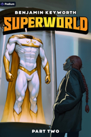 Superworld 2: An Alternate Reality Fantasy 1039414761 Book Cover