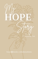 My Hope Story: Volume 2 B0GS5CP12K Book Cover