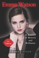 Emma Watson: A Journey of Bravery and Brilliance B0FJ1GW12C Book Cover