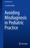 Avoiding Misdiagnosis in Pediatric Practice 3030417492 Book Cover
