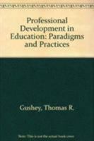 Professional Development in Education: New Paradigms and Practices 080773425X Book Cover