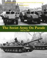 The Soviet Army on Parade 1946-1991 9198477528 Book Cover