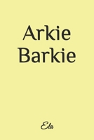 Arkie Barkie 1727434676 Book Cover