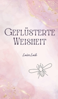 Geflüsterte Weisheit (German Edition) 9916393478 Book Cover