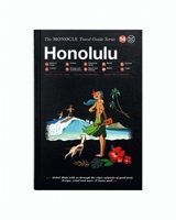The Monocle Travel Guide to Honolulu: The Monocle Travel Guide Series 3899556607 Book Cover