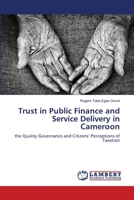 Trust in Public Finance and Service Delivery in Cameroon 3659178799 Book Cover