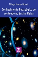 CONHECIMENTO PEDAGÓGICO DO CONTEÚDO NO ENSINO FÍSICA 6500726618 Book Cover