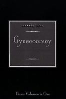 Gynecocracy 156201112X Book Cover