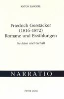 Friedrich Gerstaecker (1816-1872) Romane Und Erzaehlungen: Struktur Und Gehalt 3906762769 Book Cover