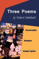 Three Poems: Bassacksenglish, Monopoems, Coming(s) Together 1935520490 Book Cover