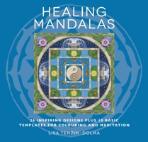 Healing Mandalas: 32 Inspiring Designs for Colouring and Meditation 1780286007 Book Cover