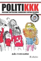 Politikkk: Fascismo capitalismo comunismo e outras religi�es 1701492768 Book Cover