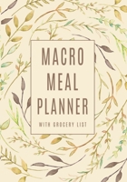 Macro Meal Planner: Simplify Meal Times by Keeping Track of Menu Ideas, Grocery Items and Shopping Lists | 52 Weeks of Meal Planning Pages 1675141088 Book Cover