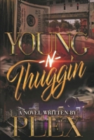 Young -N- Thuggin 0983912386 Book Cover