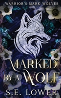 Marked by a Wolf : Warrior's Mark Wolves 1945274204 Book Cover