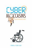 Cyber Moccasins: Beyond Residential School 1554527090 Book Cover